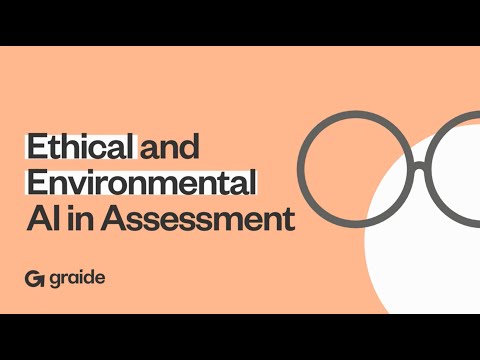 Ethical and Environmental AI in Assessment Webinar