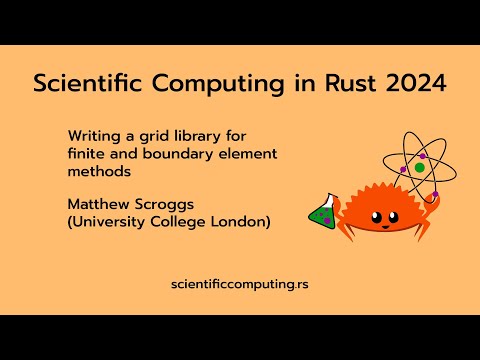 Matthew Scroggs - Writing a grid library for finite and boundary element methods