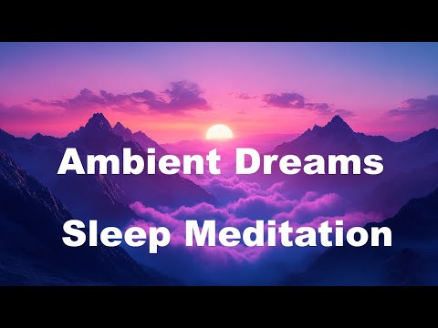 Ambient Dreams 2025 ✨ Deep Space Drone for Sleep & Meditation