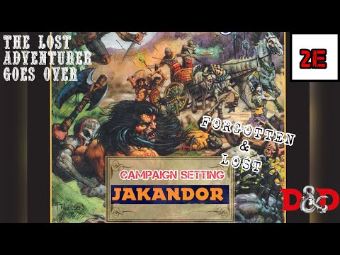 An Overview of Jakandor, a forgotten TSR D&D setting