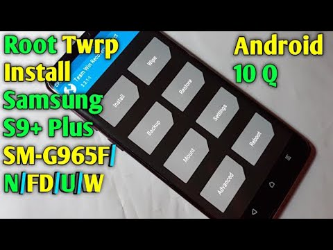 How To Root Twrp Install Samsung S9+ Plus Android 10 Q   Root Twrp Install Samsung Galaxy S9+ Plus