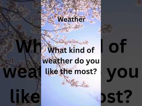 What's Your Favourite Kind of Weather #english #weather