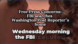 Washington Post reporter Hannah Natanson’s Virginia home was raided by the FBI