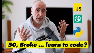 50 and Broke, Should You Learn to Code in 2025?