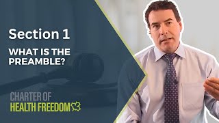 Charter of Health Freedom – What is the Preamble?