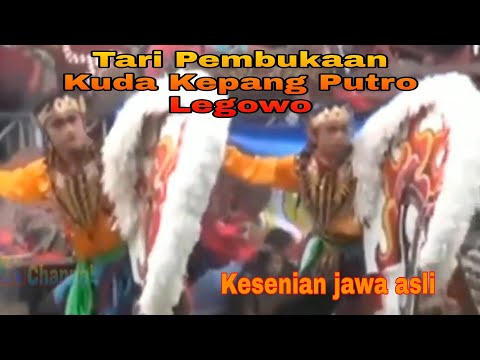 TARI PEMBUKAAN KUDA KEPANG LEGOWO PUTRO