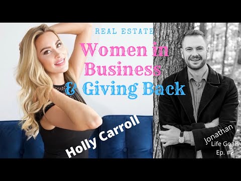 Real Estate, Women in Business & Giving back with Holly Carroll, Miss Canada Tourism '17/'18