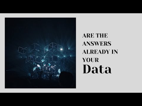 Are the answers you seek already in your data?