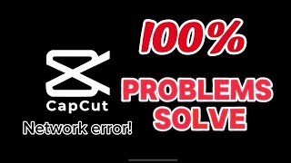 Fix Capcut Network Error On Mobile
