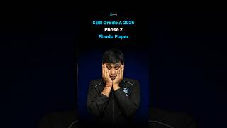 SEBI Grade A Phase 2 Exam Analysis | Very Tough Paper😱