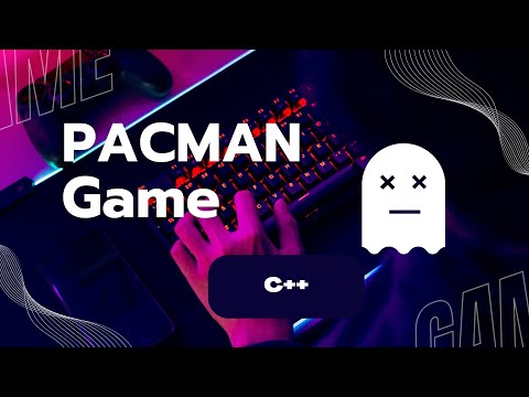 Pacman Game in C++| Code with Output