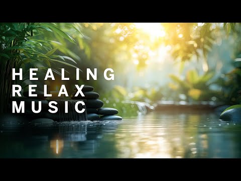 Calm the Mind with Soft Healing Melodies and Peaceful Harmony