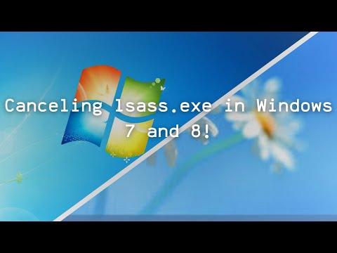 Canceling lsass.exe in Windows 7 and 8!