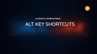 ALT Key Shortcuts Ultimate Guide - All Combinations