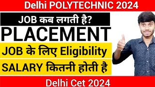 Delhi Polytechnic 2024 : Placement Eligibility & Salary | JOB के लिए Company कब आती है | PLACEMENT?