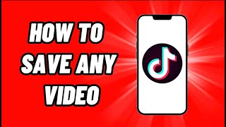 How To Save TikToks with No Save Button (EASY)