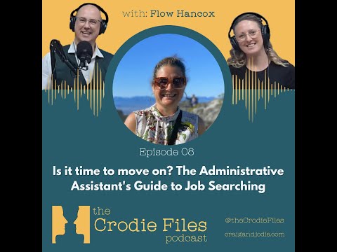 Is it time to move on? The Administrative Assistant's Guide to Job Searching with Flow Hancox: EP8