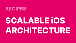 How to build a scalable iOS app - MVVM-C + TDD + Networking