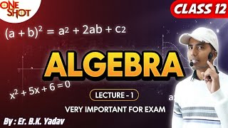 🔴 ALGEBRA One Shot || LIVE Class || Exam Focused || CLASS 12th
