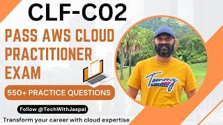 AWS Cloud Practitioner Practice Questions 2025 | 550+ Exam-Style Questions & Explanations (CLF-C02)
