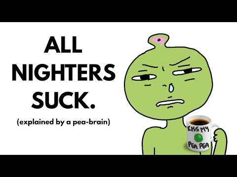Don't Pull an All Nighter.