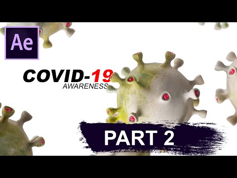 How to create a Corona Virus awareness Opener | Adobe After Effects | Tutorial | Part 2