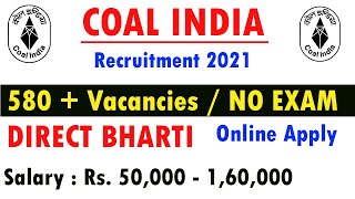 Coal India Recruitment 2021 | Coal India Vacancy | Govt Jobs | Sarkari Naukari | Work From Home jobs