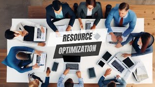 Resource optimization