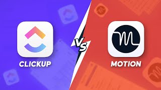 Motion Vs ClickUp | Which Project Management Software is Better?