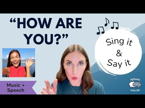 How Are You? | Music and Speech | Practice Speech Therapy for Aphasia | Stroke or Brain Injury