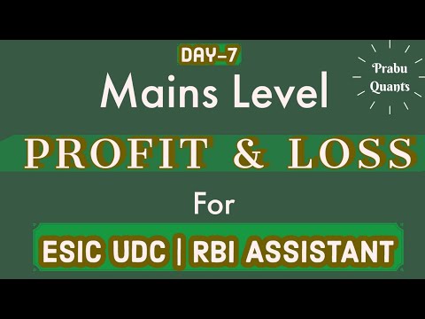 PROFIT & LOSS MAINS LEVEL - ESIC UDC | RBI ASSISTANT