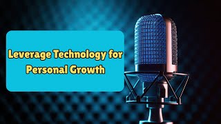#ONPASSIVE Podcast Leverage Technology for Personal Growth