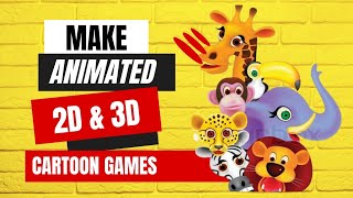 Animated Cartoon Games 2D or 3D