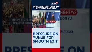 Pressure Mounts on Yunus After BNP Win; Bangladesh Enters Post-Yunus Phase, India Watches | N18S