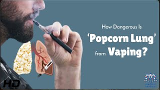 Is Vaping Giving You Popcorn Lung?