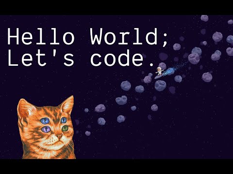 Hello World; Let's code.