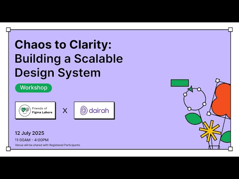 Building a Scalable Design System Workshop - Highlights | Friends of Figma Lahore