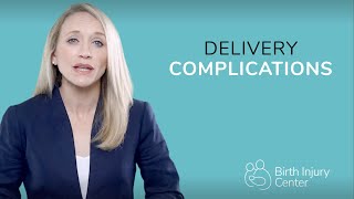 What are Labor and Delivery Complications?
