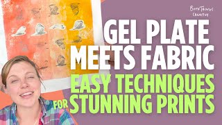 Gel Plate Meets Fabric: Easy Techniques for Stunning Prints