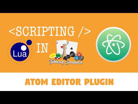 How to Use Atom Text Editor with Tabletop Simulator