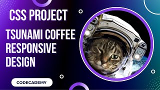 Tsunami Coffee Responsive Design Project | Day 33 Codecademy CSS Intermediate