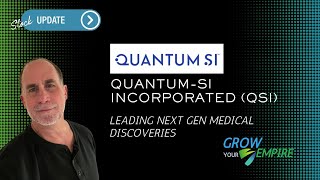 Quantum-Si Incorporated (QSI) 🧬Leading Next Gen Medical Discoveries #Investing #GrowYourEmpire