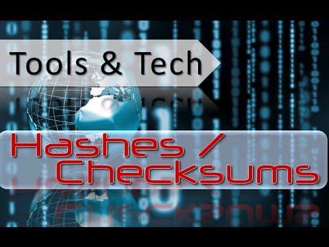 Tools & Tech - Checksums & Hashes