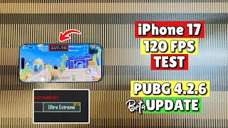 iPhone 17 PUBG 4.2.6 Beta 120 Fps Test🔥|Finally!
