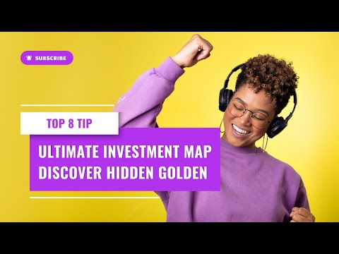 Unlocking Wealth The Ultimate Investment Map to Discover Hidden Golden Opportunities
