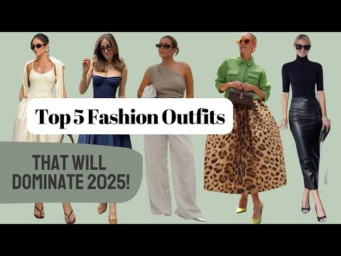 Fashion Trends that will Dominate 2025