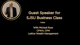 Yields, Mike Ross at SJSU