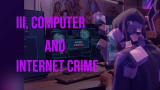 Chapter III Computer and Internet Crime | Group 3