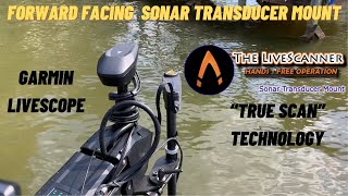 The Livescanner “True Scan” Best Forward Facing Sonar Transducer Mount On The Market