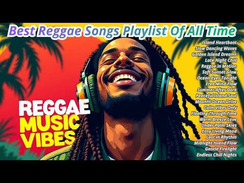 🎧 Calm Reggae Music Mix  Chill Island Reggae for Relaxing and Stress Relief
